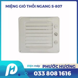 Miệng gió S -807